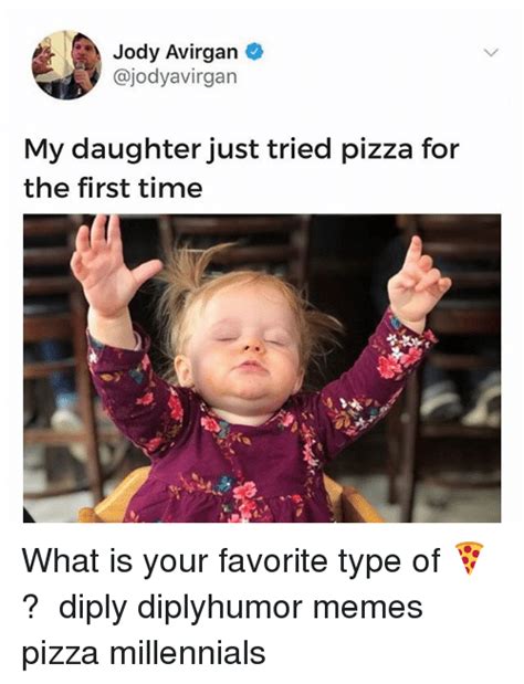 Jody Avirgan My Daughter Just Tried Pizza For The First Time What Is
