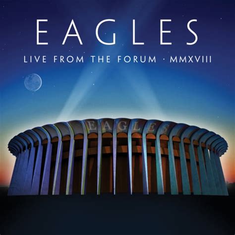The Eagles Live From The Forum Mmxviii Cd