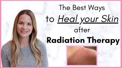 Skin Care After Radiation Therapy The Best Ways To Recover And Heal