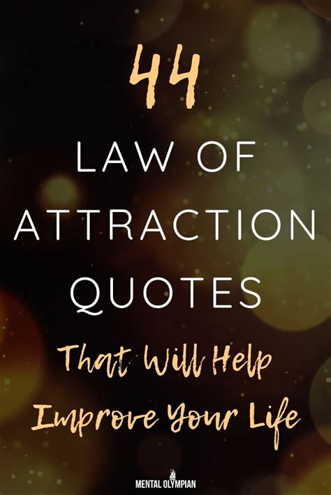 44 Law Of Attraction Quotes That Will Help Improve Your Life Mental