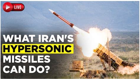 Iran Hypersonic Missiles Live Iran S Hypersonic Missile That Can Breach All Defence Systems