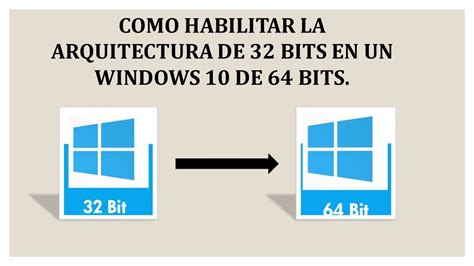 Cómo Habilitar La Arquitectura De 32 Bits En Un Windows 10 De 64 Bits