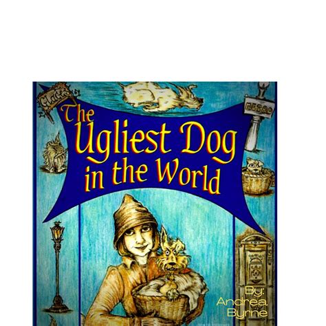 The Ugliest Dog In The World By Andrea Byrne Audiobook