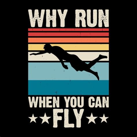 Premium Vector Why Run When You Can Fly Funny Swimmer Sport Vintage