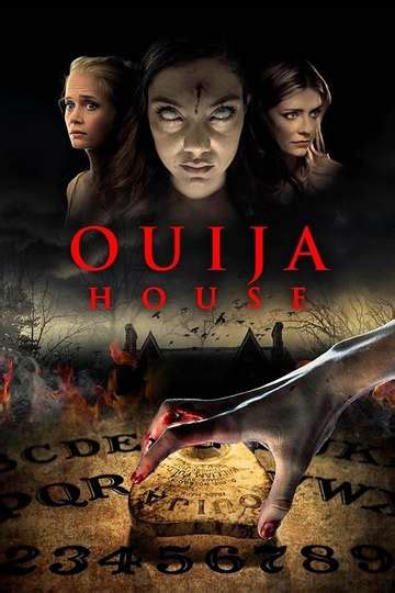 Ouija House 2018 Stream And Watch Online Moviefone