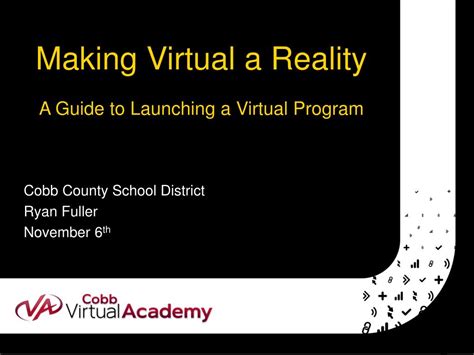 Ppt Making Virtual A Reality A Guide To Launching A Virtual Program