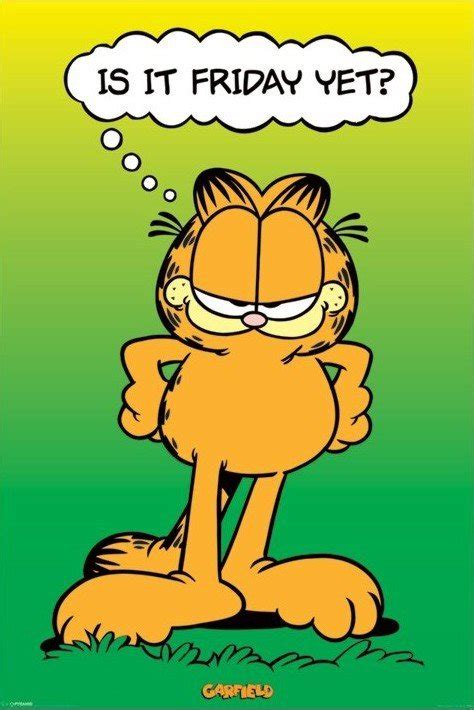 Garfield Is It Friday Yet Poster Plakat Kaufen Bei Europosters