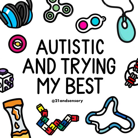 Autistic And Trying My Best 21andsensory