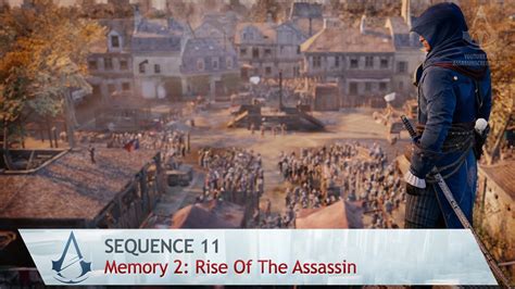 Assassins Creed Unity Mission 2 Rise Of The Assassin Sequence 11