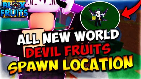 All Devil Fruit Spawn Locationsnew World ¦ Blox Fruits Youtube