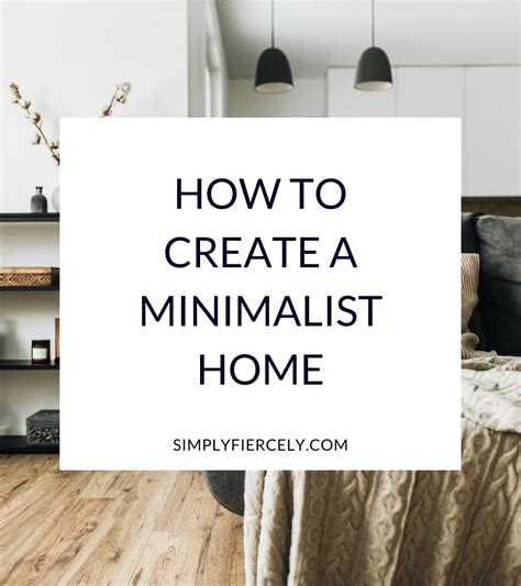 How To Create A Minimalist Home 10 Simple Tips Simply Fiercely