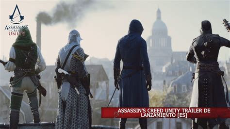 Assassins Creed Unity Tráiler De Lanzamiento Es Youtube