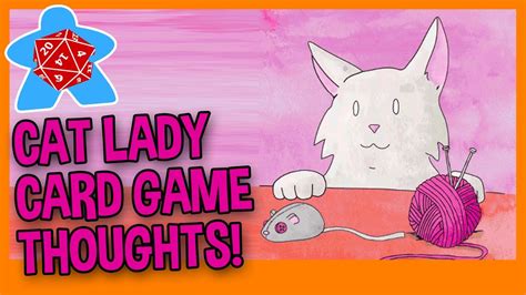 Cat Lady Card Game Thoughts A Quick Shout Out To This Game Youtube