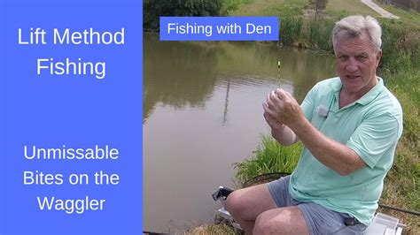 Lift Method Fishing Unmissable Bites On The Waggler Float Youtube