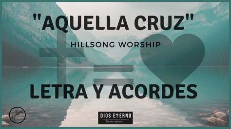 Aquella Cruz Hillsong Worship Letra Y Acordes Acordes Chordify