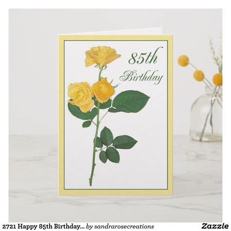 2721 Happy 85th Birthday Yellow Roses Card Zazzle Happy 85th