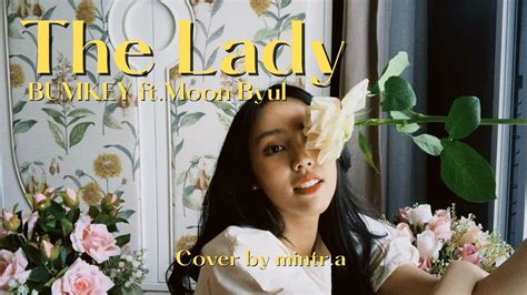 bumkey 범키 the lady feat moon byul 문별 of mamamoo 마마무 cover mintr a youtube
