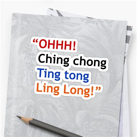 Ching Chong Ching Loo Is Die - "Ching chong!" Stickers by abjc89 | Redbubble
