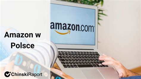 Czy wiesz że 50% sprzedaży online w usa generowane jest przez amazon? Amazon w Polsce - Okazja dla osób importujących z Chin