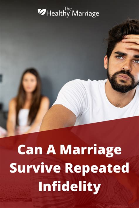 Can A Marriage Survive Repeated Infidelity A Realistic Guide To