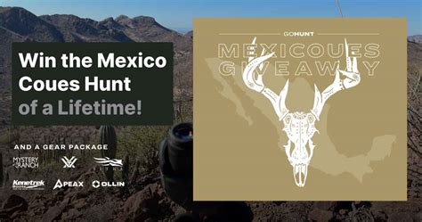 Gohunt Mexico Coues Deer Dream Hunt Giveaway Gohunt The Hunting