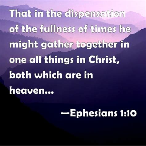 Ephesians 110 That In The Dispensation Of The Fullness Of Times He