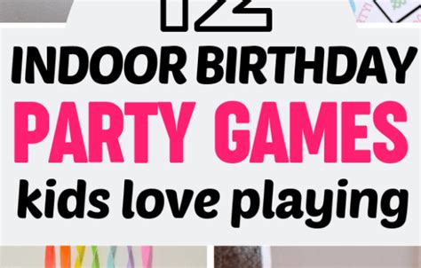 10 Indoor Birthday Party Games Kids Will Love Indoor Birthday