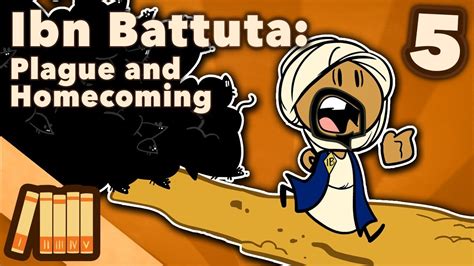 Ibn Battuta Plague And Homecoming Extra History Part 5 Youtube