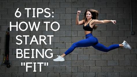 6 Tips How To Start Getting Fit Youtube