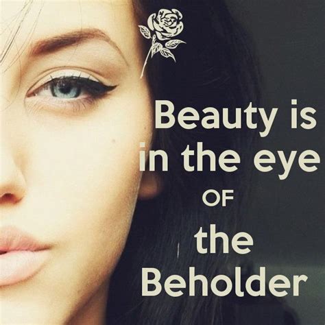 Beauty Is In The Eye Of The Beholder Picture Number