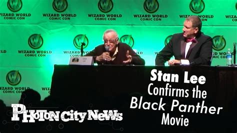 Stan Lee Confirms The Black Panther Movie Youtube