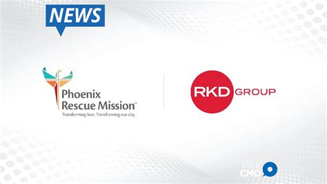 Phoenix Rescue Mission Announces Rkd Group As New Marketing Partner