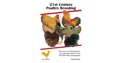 21st Century Poultry Breeding Features An In Depth Guide To How Plumage Patterns Work With 290