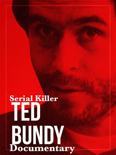 Watch Serial Killer Ted Bundy Documentary Prime Video