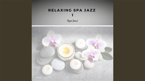 Music For Massage Relaxing Jazz Music Youtube