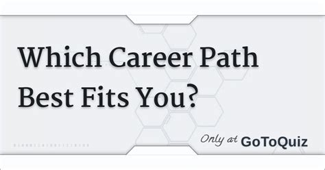 Which Career Path Best Fits You