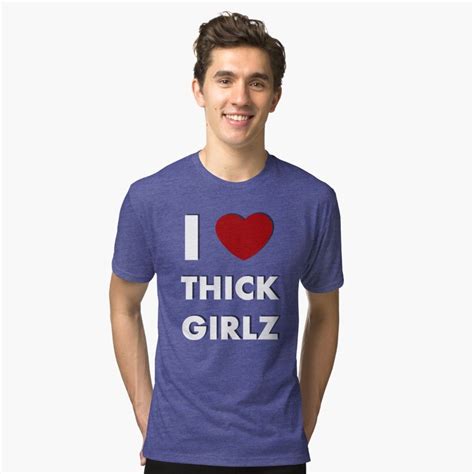 I Love Thick Girlz T Shirt By Cool Shirts Redbubble Tshirt Shirts