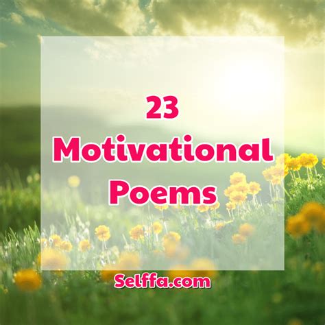 23 Motivational Poems Selffa