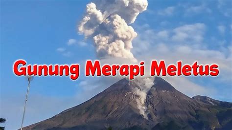 gunung merapi meletus breaking news youtube