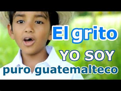Yo Soy Puro Guatemalteco El Grito M Sica De Guatemala Juanfer Youtube