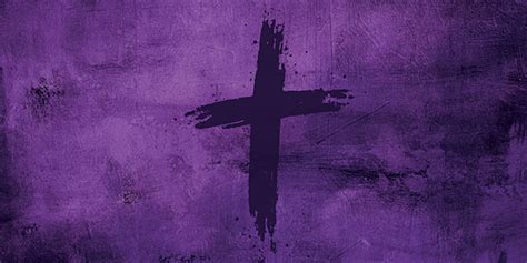 Lent Remembering His Sacrifice Forward In Christ