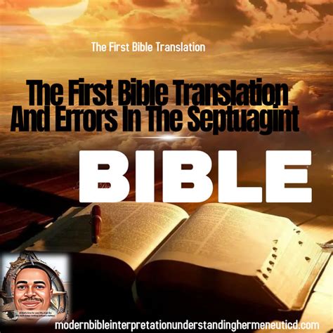 The First Bible Translation And Errors In The Setuagint