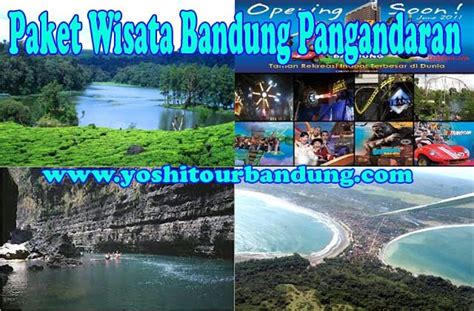 Paket Wisata Bandung Pangandaran 2019 Yoshi Tour Bandung