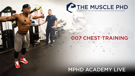 The Muscle PhD Academy Live Chest Training The Muscle PhD