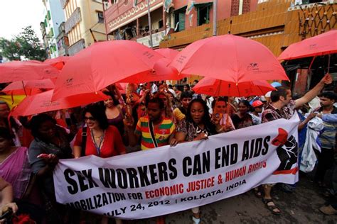 International Aids Conference 2012 Sex Workers Unite In India After Getting Banned From Dc