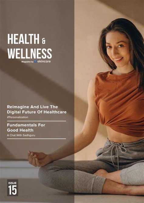 Health And Wellness Magazine Edition 15 By Ekincare9 Issuu