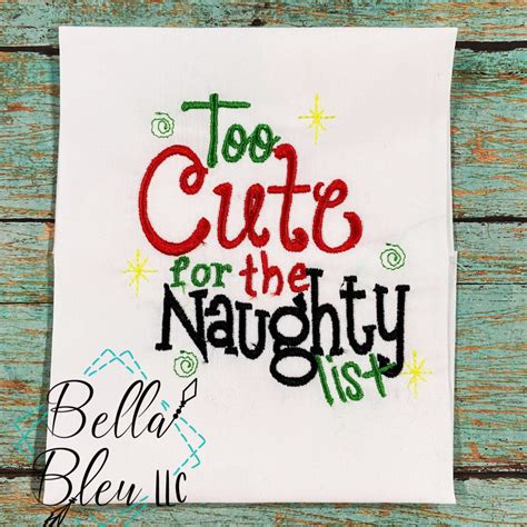 Too Cute For The Naughty List 4 Sizes Products Swak Embroidery