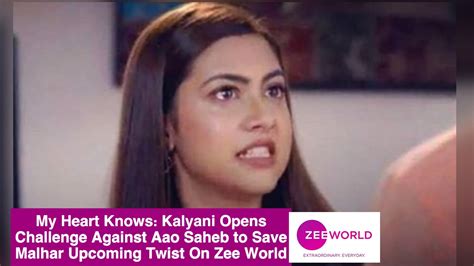 My Heart Knows Kalyani Opens Challenge Against Aao Saheb To Save