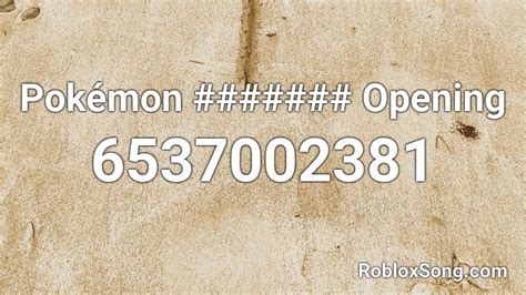 Pokémon Opening Roblox Id Roblox Music Codes