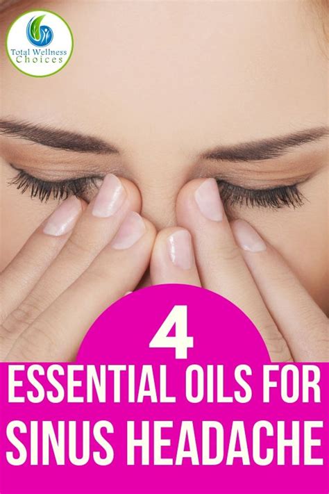 Top 4 Essential Oils For Sinus Headache Relief Oils For Sinus Sinus